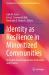 Identity As Resilience in Minoritized Communities : Strengths-Based Approaches to Research and Practice