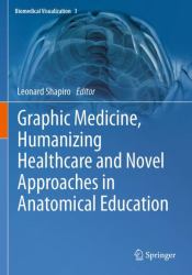 Graphic Medicine, Humanizing Healthcare and Novel Approaches in Anatomical Education