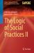 The Logic of Social Practices II