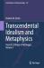 Transcendental Idealism and Metaphysics : Husserl's Critique of Heidegger. Volume 1