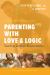 Parenting with Love and Logic : Teaching Children Responsibility