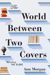 The World Between Two Covers : Reading the Globe