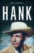 Hank : The Short Life and Long Country Road of Hank Williams