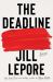 The Deadline : Essays