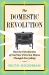 The Domestic Revolution : How the Introduction of Coal into Victorian Homes Changed Everything