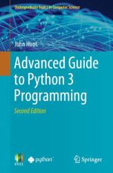 Advanced Guide to Python 3 Programming