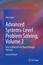 Advanced Systems-Level Problem Solving, Volume 2 : How to Measure and Boost Thought Maturity