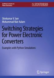 Switching Strategies for Power Electronic Converters : Examples with Python Simulations