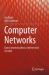 Computer Networks : Data Communications, Internet and Security