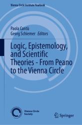 Logic, Epistemology, and Scientific Theories - from Peano to the Vienna Circle