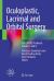 Oculoplastic, Lacrimal and Orbital Surgery : The ESOPRS Textbook: Volume 1 And 2