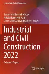 Industrial and Civil Construction 2022 : Selected Papers