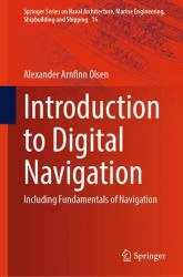 Introduction to Digital Navigation : Including Fundamentals of Navigation