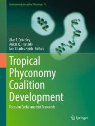 Tropical Phyconomy Coalition Development : Focus on Eucheumatoid Seaweeds