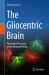 The Gliocentric Brain : Phenotype Plasticity of the Damaged Brain