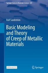 Basic Modeling and Theory of Creep of Metallic Materials