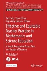 Effective and Equitable Teacher Practice in Mathematics and Science Education : A Nordic Perspective Across Time and Groups of Students