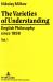 The Varieties of Understanding Vols. 1 & 2 : English Philosophy since 1898