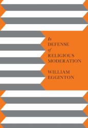 In Defense of Religious Moderation