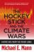 Hockey Stick and the Climate Wars