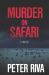 Murder on Safari : A Thriller