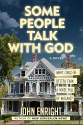 Some People Talk with God : A Novel