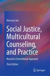 Social Justice, Multicultural Counseling, and Practice : Beyond a Conventional Approach