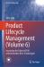 Product Lifecycle Management (Volume 6) : Increasing the Value of PLM with Innovative New Technologies