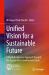 Unified Vision for a Sustainable Future : A Multidisciplinary Approach Towards the Sustainable Development Goals