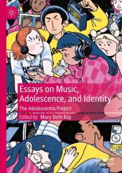 Essays on Music, Adolescence, and Identity : The Adolescentia Project