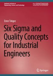 Six Sigma and Quality Concepts for Industrial Engineers