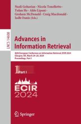 Advances in Information Retrieval : 46th European Conference on Information Retrieval, ECIR 2024, Glasgow, UK, March 24-28, 2024, Proceedings, Part I