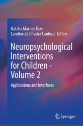 Neuropsychological Interventions for Children - Volume 2 : Applications and Interfaces