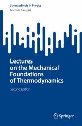 Lectures on the Mechanical Foundations of Thermodynamics