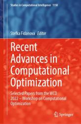 Recent Advances in Computational Optimization : Selected Papers from the WCO 2022 - Workshop on Computational Optimization