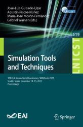 Simulation Tools and Techniques : 15th EAI International Conference, SIMUtools 2023, Seville, Spain, December 14-15, 2023, Proceedings