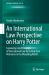 An International Law Perspective on Harry Potter : Explaining Core Principles of International Law by Testing Their Relevance in the Wizarding World