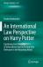 An International Law Perspective on Harry Potter : Explaining Core Principles of International Law by Testing Their Relevance in the Wizarding World