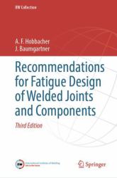 Recommendations for Fatigue Design of Welded Joints and Components