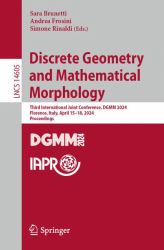 Discrete Geometry and Mathematical Morphology : Third International Joint Conference, DGMM 2024, Florence, Italy, April 15-18, 2024, Proceedings