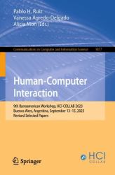 Human-Computer Interaction : 9th Iberoamerican Workshop, HCI-COLLAB 2023, Buenos Aires, Argentina, September 13-15, 2023, Revised Selected Papers