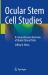 Ocular Stem Cell Studies : A Comprehensive Overview of Global Clinical Trials