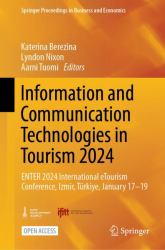 Information and Communication Technologies in Tourism 2024 : ENTER 2024 International ETourism Conference, Izmir, Turkey, January 17-19