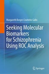 Seeking Molecular Biomarkers for Schizophrenia Using ROC Analysis