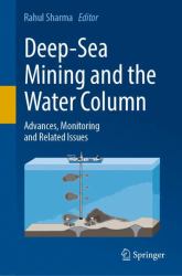 Deep-Sea Mining and the Water Column : Advances, Monitoring and Related Issues