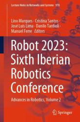 Robot 2023: Sixth Iberian Robotics Conference : Advances in Robotics, Volume 2