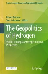 The Geopolitics of Hydrogen : European Strategies in Global Perspective