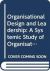 Organisational Design and Leadership : A Systemic Study of Organisational Evolutions and Revolutions and the Role of Leadership