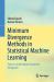 Minimum Divergence Methods in Statistical Machine Learning : From an Information Geometric Viewpoint