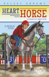 Heart Horse : A Natalie Story